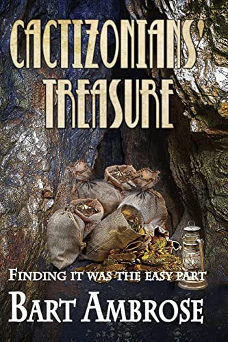 Cactizonioans' Treasure by Bart Ambrose 9781737402923
