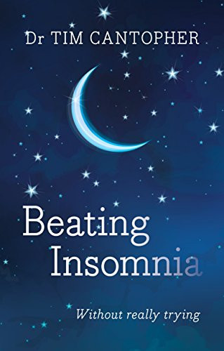 Beating Insomnia by Tim Cantopher 9781847092588