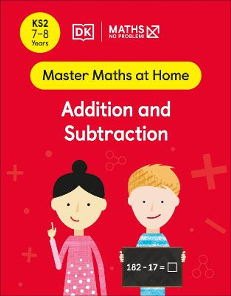 Maths - No Problem! Addition and Subtraction, Ages 7-8 (Key Stage 2) by Maths - No Problem!