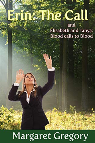 Erin: The Call by Margaret Gregory 9781925332698