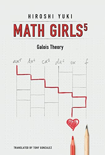 Math Girls 5 by Hiroshi Yuki 9781939326485
