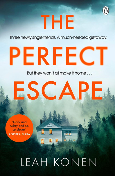 The Perfect Escape: The twisty psychological thriller that will keep you guessing until the end Leah Konen 9781405944892