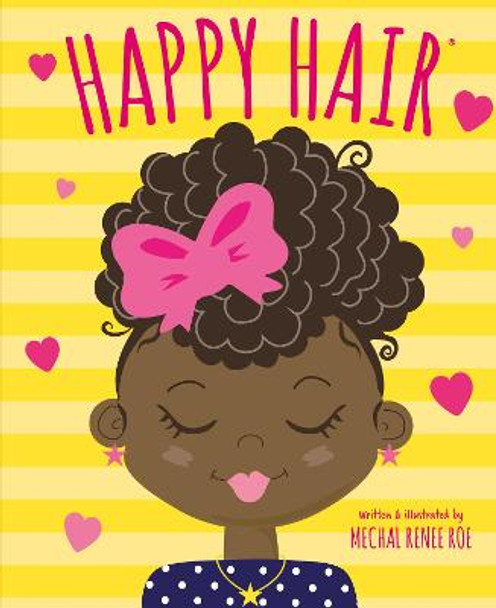 Happy Hair by Mechal Renee Roe