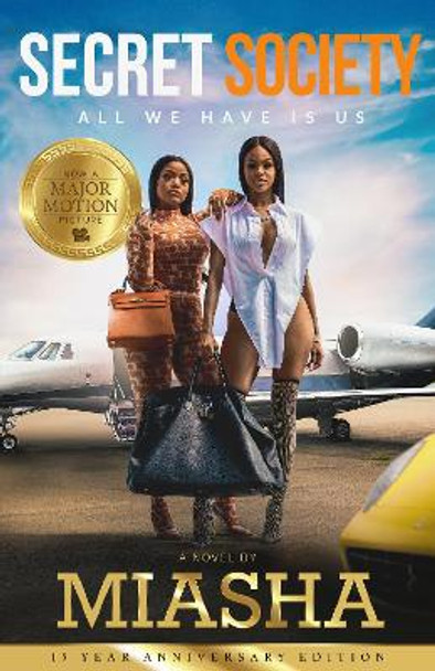 Secret Society: All We Have Is Us: All We Have Is Us by Miasha