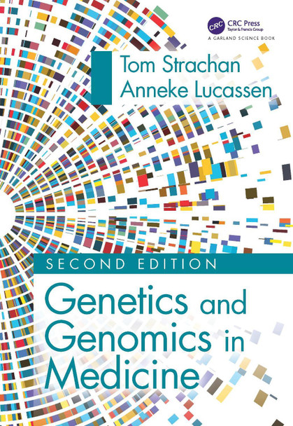 Genetics and Genomics in Medicine by Tom Strachan