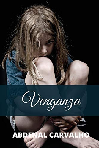 Venganza by Abdenal Carvalho 9781715330880