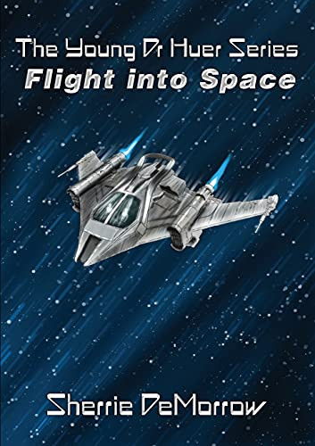 Flight Into Space by Sherrie Demorrow 9781838325145