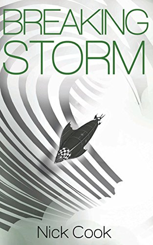 Breaking Storm: Cloud Riders Trilogy: 2014 by Nick Cook 9781910153123
