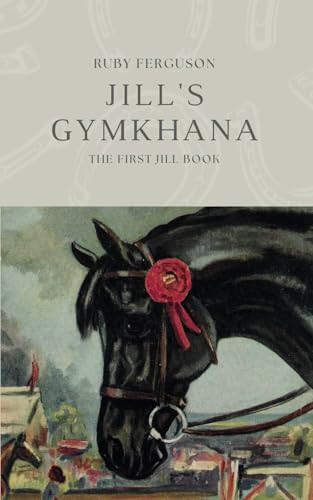 Jill's Gymkhana by Ruby Ferguson 9781914389061