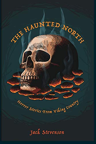 The Haunted North by Jack Stevenson 9781715711023