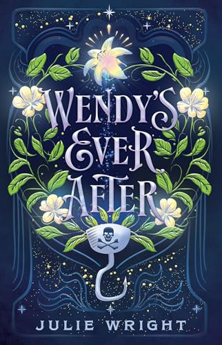 Wendy's Ever After by Julie Wright 9781639933877
