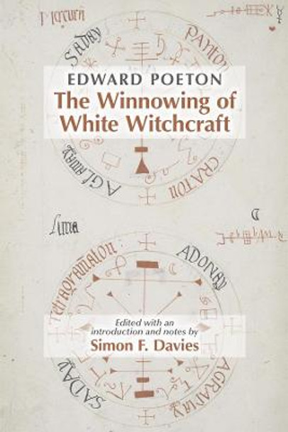 Edward Poeton: The Winnowing of White Witchcraft by Simon F Davies