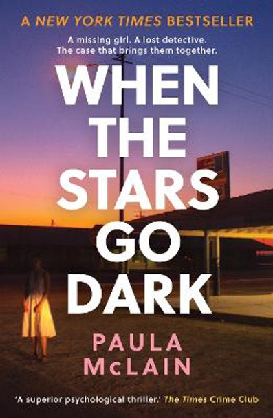 When the Stars Go Dark: New York Times Bestseller by Paula McLain