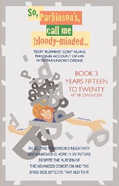 So, Parkinson's, Call Me Bloody-Minded by Terry Rummins