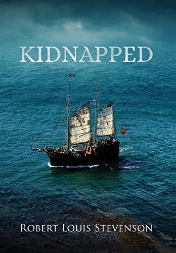 Kidnapped (Annotated) by Robert Louis Stevenson 9781649221353