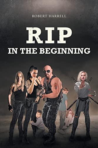 Rip: In the Beginning by Robert Harrell 9781662485121