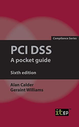 PCI Dss: A pocket guide by Alan Calder 9781787781627