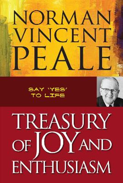 Treasury of Joy and Enthusiasm by Norman Vincent Peale