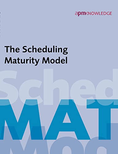 The Scheduling Maturity Model by  9781903494479