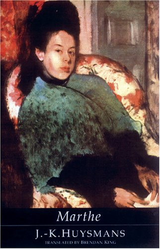 Marthe by J. K. Huysmans 9781903517475