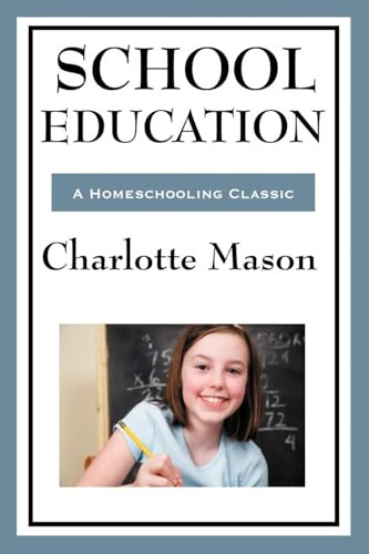 School Education by Charlotte M Mason 9781922974181