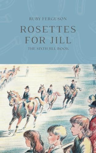 Rosettes for Jill by Ruby Ferguson 9781914389139
