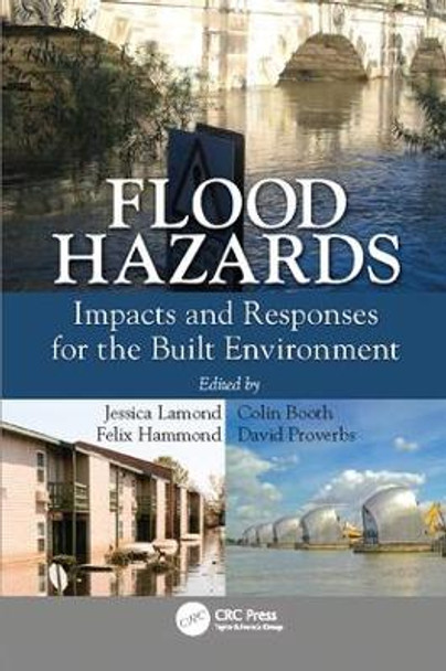 Flood Hazards: Impacts and Responses for the Built Environment by Jessica Lamond