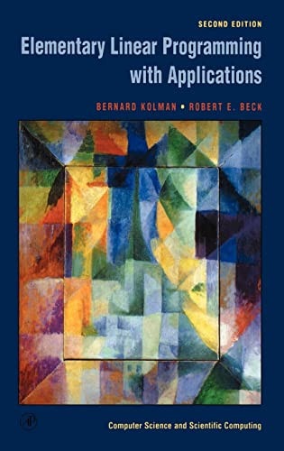 Elementary Linear Programming with Applications by Bernard Kolman 9780124179103