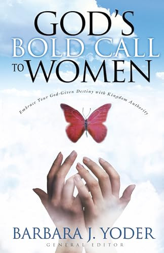 God's Bold Call to Women by Barbara J. Yoder 9780800797621