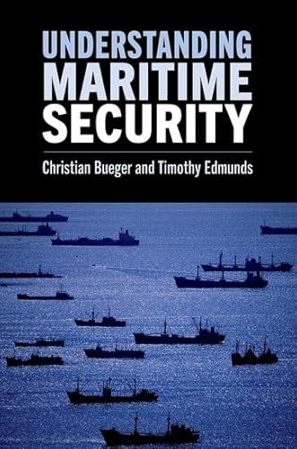 Understanding Maritime Security by Christian Bueger 9780197767146