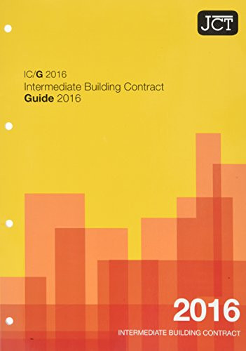 JCT: Intermediate Building Contract Guide 2016 (IC/G) by  9780414054790