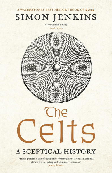 The Celts: A Sceptical History by Simon Jenkins
