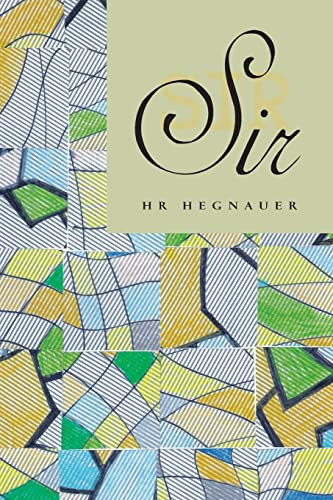 Sir by Hr Hegnauer 9780615231006