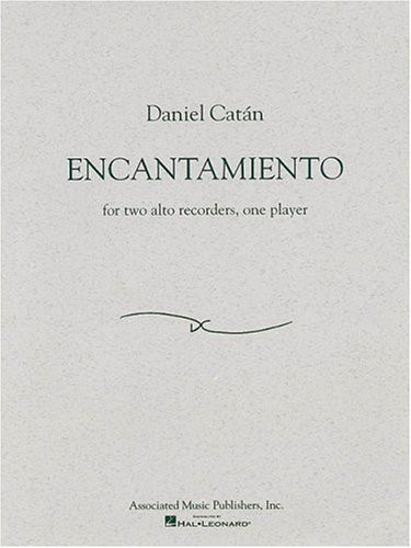 Encantamiento by Daniel Catan 9780634050374
