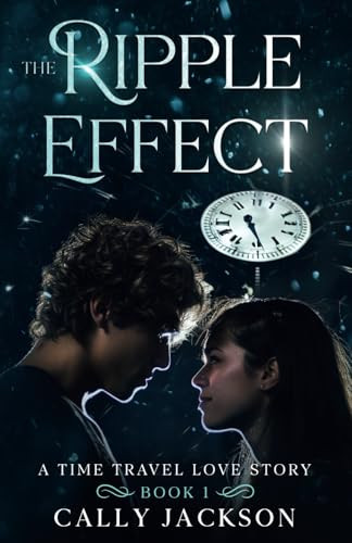 The Ripple Effect: Book 1: Book One by Cally J Jackson 9780645865202