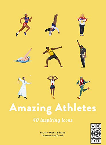 40 Inspiring Icons: Amazing Athletes: 40 Inspiring Icons by Jean-Michel Billioud 9780711252523