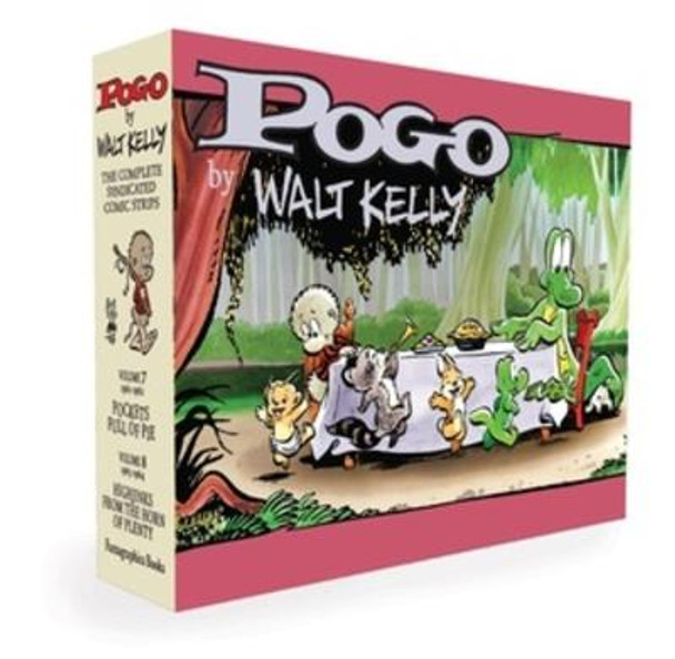 Pogo The Complete Syndicated Comic Strips Box Set: Vols. 7 & 8: Pockets Full of Pie & Hijinks from the Horn of Plenty by Walt Kelly