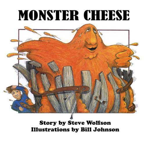 Monster Cheese by Pastor Bill Johnson 9780979832437