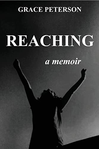Reaching by Grace Peterson 9780989403207