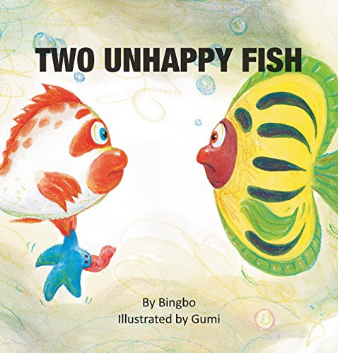 Two Unhappy Fish by Bingbo 9780994100269