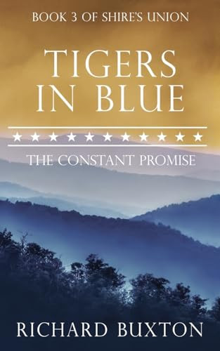 Tigers In Blue: The Constant Promise by Richard Buxton 9780995769373