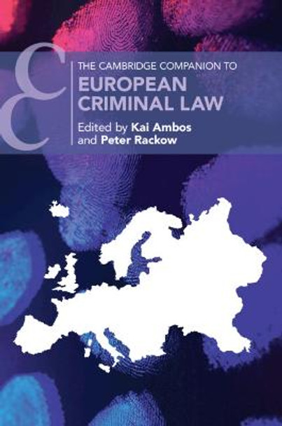 The Cambridge Companion to European Criminal Law by Kai Ambos