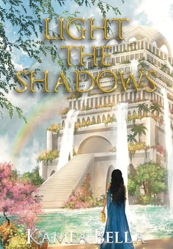 Light The Shadows by Kamea Bella 9781088261002