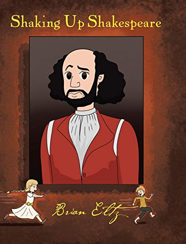 Shaking Up Shakespeare by Brian Eltz 9781098036676