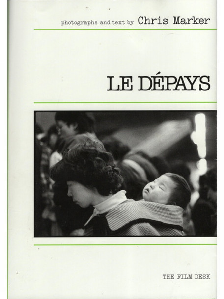 Le Depays by Chris Marker 9798986446349