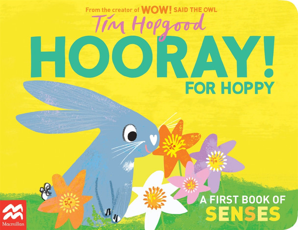 Hooray for Hoppy: A First Book of Senses by Tim Hopgood