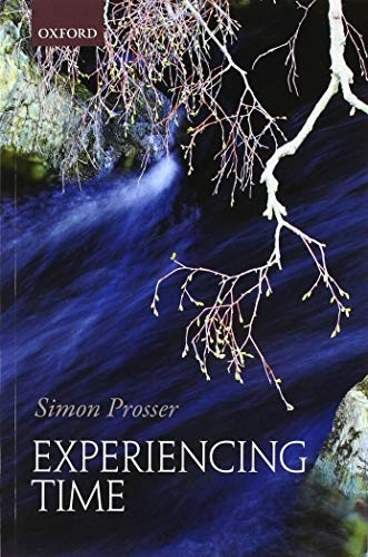 Experiencing Time by Simon Prosser 9780198822622