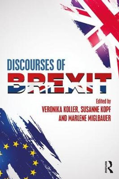 Discourses of Brexit by Veronika Koller