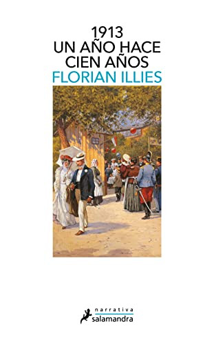 1913 by Florian Illies 9788498385342