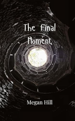 The Final Moment by Megan Hill 9789908005898